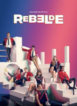 Rebelde (2022) - Saison 1 flemmix