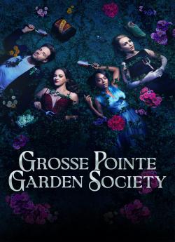 Grosse Pointe Garden Society - Saison 1 flemmix