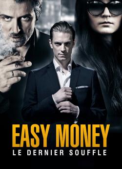Easy Money : Le Dernier souffle flemmix