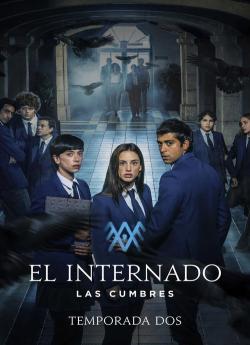 L'Internat: Las Cumbres - Saison 2 flemmix