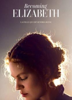 Becoming Elizabeth - Saison 1 flemmix