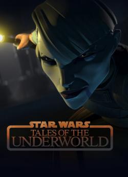 Star Wars: Tales Of The Underworld - Saison 1 flemmix