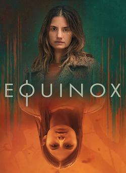 Equinox - Saison 1 wiflix
