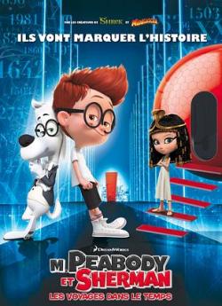 M. Peabody et Sherman : Les Voyages dans le temps flemmix