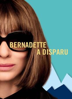 Bernadette a disparu flemmix