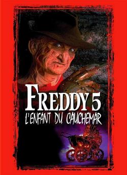 Freddy - Chapitre 5 : l'enfant du cauchemar flemmix