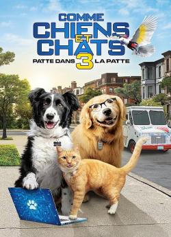 Comme Chiens et Chats 3 : Patte dans la Patte flemmix