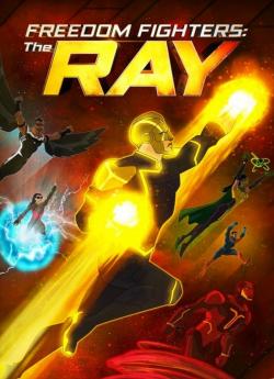 Freedom Fighters - The Ray - Saison 2 flemmix