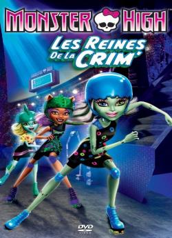 Monster High, les reines de la CRIM flemmix