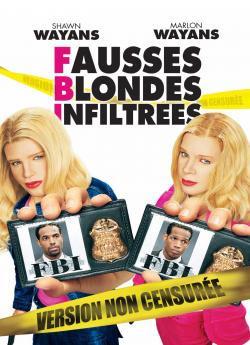 F.B.I. Fausses Blondes Infiltrées wiflix