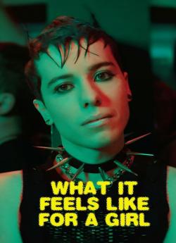 What It Feels Like for a Girl - Saison 1 wiflix