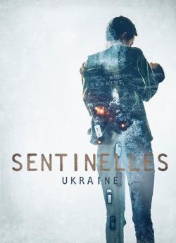 Sentinelles - Ukraine - Saison 2 flemmix