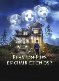 Phantom Pups : En chair et en os ? - Saison 1 flemmix