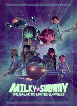Milky Subway : L'Express galactique – Le film flemmix