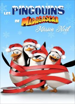 Les Pingouins De Madagascar : Mission Noël flemmix