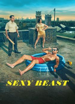 Sexy Beast - Saison 1 flemmix