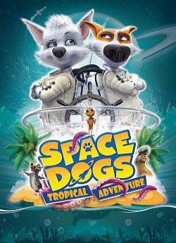 Space dogs : L'aventure tropicale flemmix