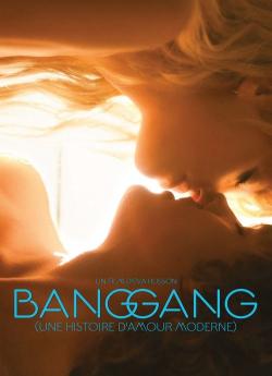 Bang Gang (une histoire d'amour moderne) flemmix