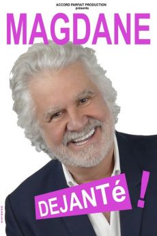 Spectacle - Roland Magdane : Déjanté flemmix