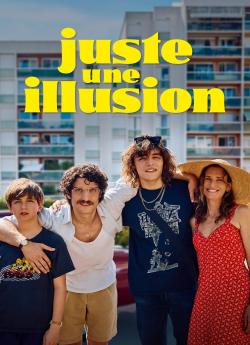 Juste une Illusion wiflix