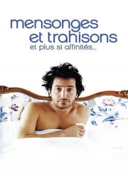 Mensonges et trahisons et plus si affinités... flemmix