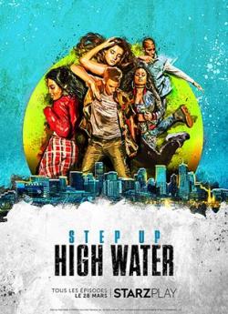 Step Up: High Water - Saison 3 flemmix