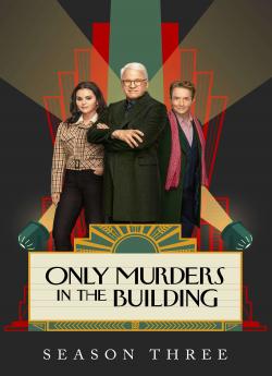 Only Murders in the Building - Saison 3 flemmix