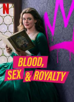 Blood, Sex and Royalty - Saison 01 flemmix