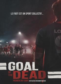 Goal of the dead - Première mi-temps flemmix