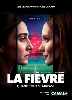 La Fièvre - Saison 1 flemmix