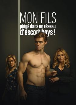 Mon fils, piégé dans un réseau d'escort boys ! flemmix