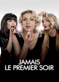 Jamais le premier soir flemmix