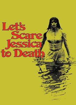 Let's Scare Jessica to Death flemmix