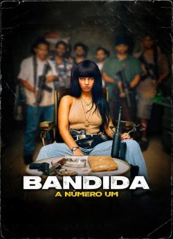 Bandida: A Número Um flemmix