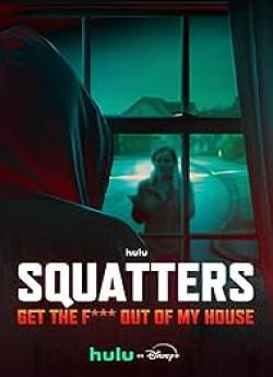 Squatters: Get the F*** Out of My House - Saison 1 flemmix