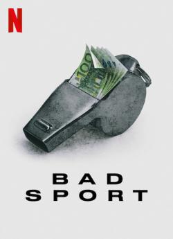 Bad Sport : La triche organisée - Saison 1 flemmix