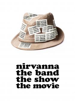 Nirvanna the Band the Show the Movie wiflix