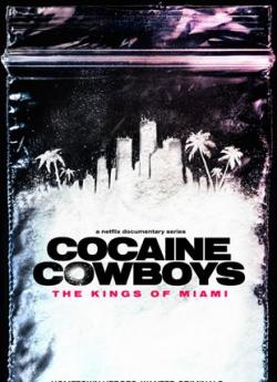 Cocaine Cowboys : Les Rois de Miami flemmix
