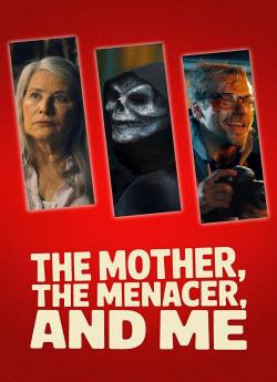 The Mother, the Menacer, and Me wiflix