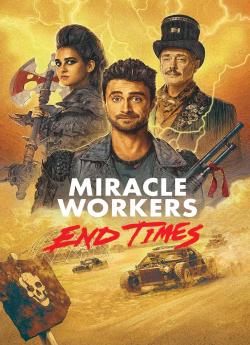 Miracle Workers :  End Times - Saison 4 flemmix