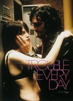 Trouble Every Day flemmix