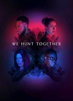 We Hunt Together - Saison 2 flemmix