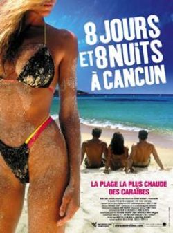 8 jours et 8 nuits à Cancun flemmix