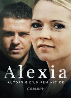 Alexia, autopsie d'un féminicide - Saison 1 flemmix