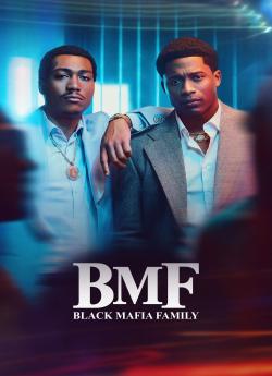 BMF (Black Mafia Family) - Saison 3 flemmix