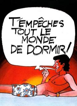 T'empêches tout le monde de dormir flemmix