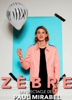 Paul Mirabel : Zèbre flemmix