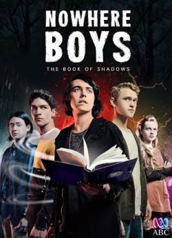 Nowhere Boys, le livre des ombres flemmix