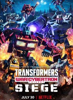 Transformers : la trilogie de la guerre pour Cybertron : Siege - Saison 1 flemmix