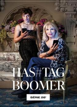Hashtag Boomer - Saison 1 flemmix